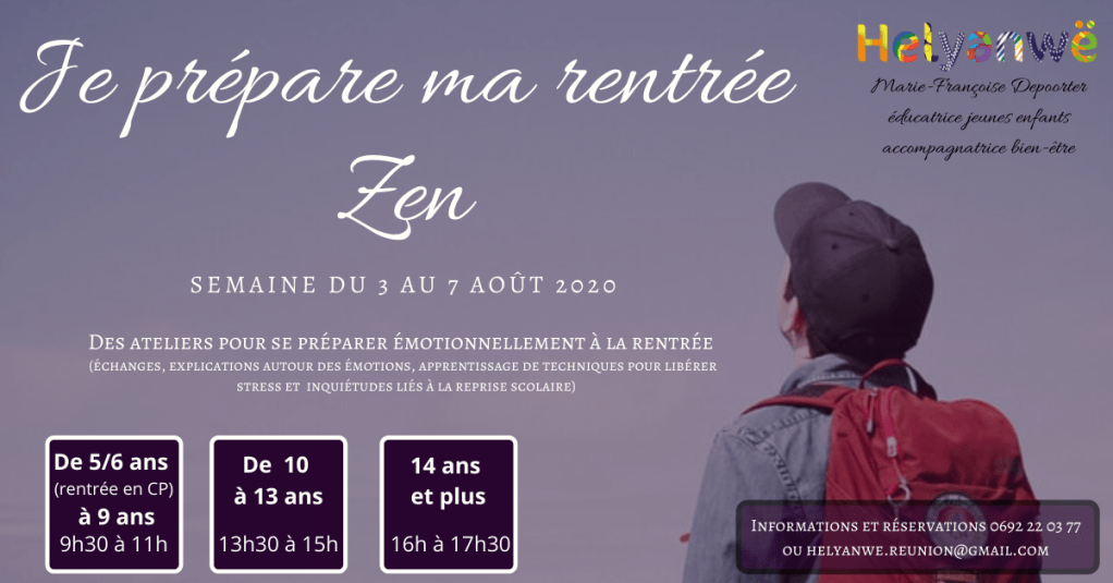 Ateliers pour préparer une rentrée zen.
créneaux : pour les 6/9 ans de 9h30 à 11h, pour les 10/13 ans de 13h30 à 15h, pour les plus de 14 ans de 16h à 17h30.